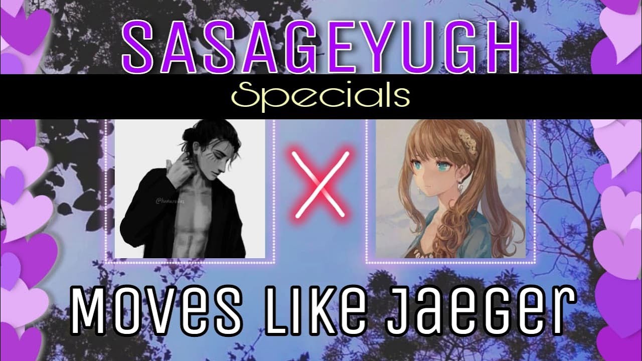 [AOT: Sasageyugh SPECIALS] Eren x Y/n || Lyric Confession || Moves Like Jagger