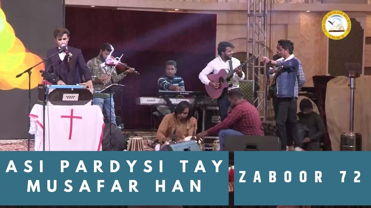 Asi Pardesi Tay Musafar Han || Zaboor 72 || Palus Ishtiaq