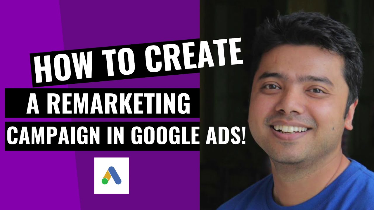 Create a Remarketing Campaign in Google Ads!