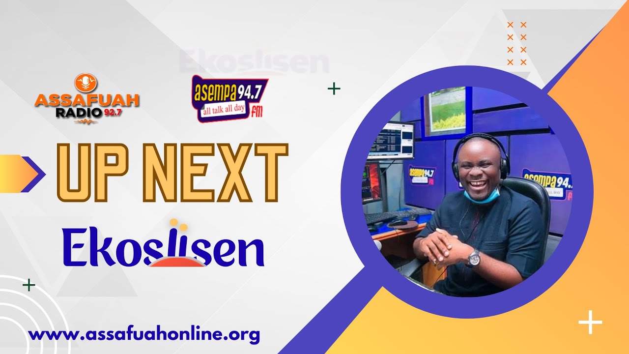 Osei Bonsu (OB) on Ekosiisen, live on Assafuah 92.7FM