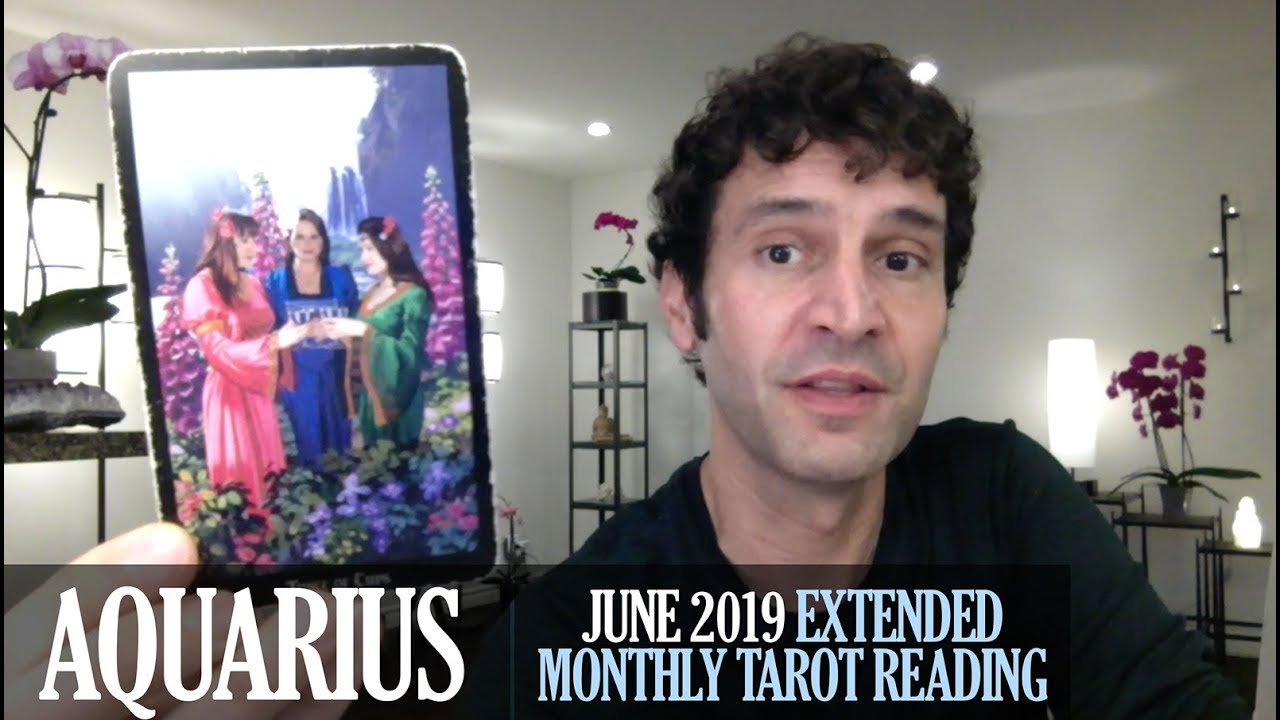 AQUARIUS June 2019 Extended Monthly Intuitive Tarot Reading by Nicholas Ashbaugh