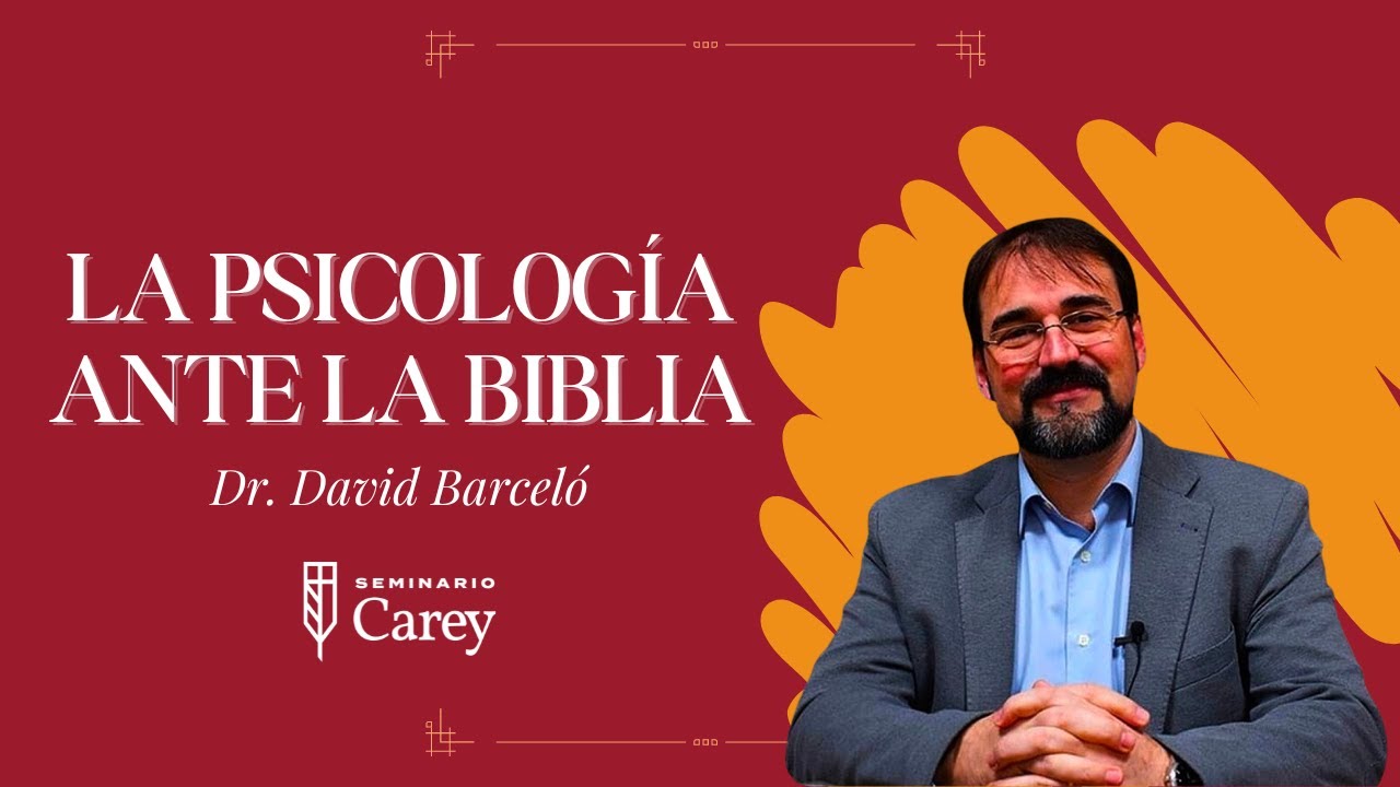 Consejería Biblica - La Psicologia ante la Biblia