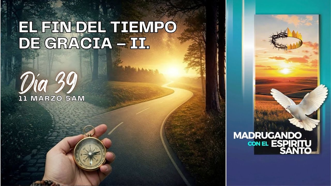 Día 39 - 40 Días de Oración: Madrugando con el Espíritu Santo.