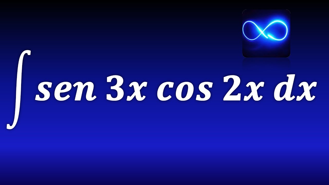 196. Integral de sen 3x por cos 2x. TRIGONOMETRICA. EJERCICIO RESUELTO.