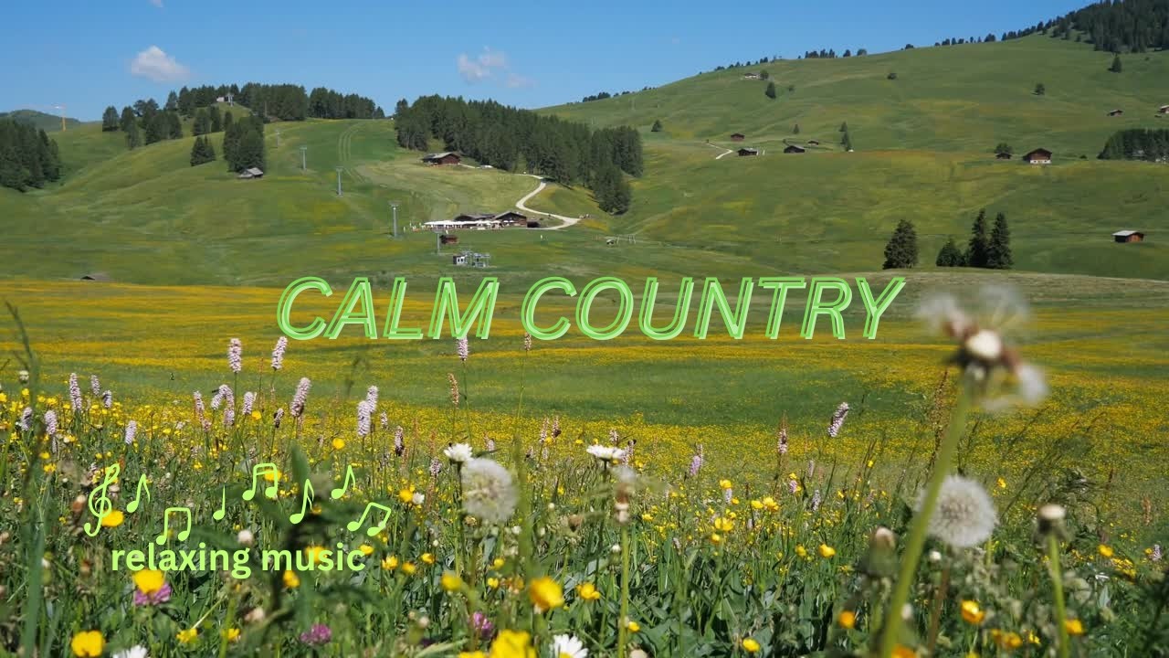 Relaxing Country Vibes 🌾 Calm Music & Peaceful Country Scenes