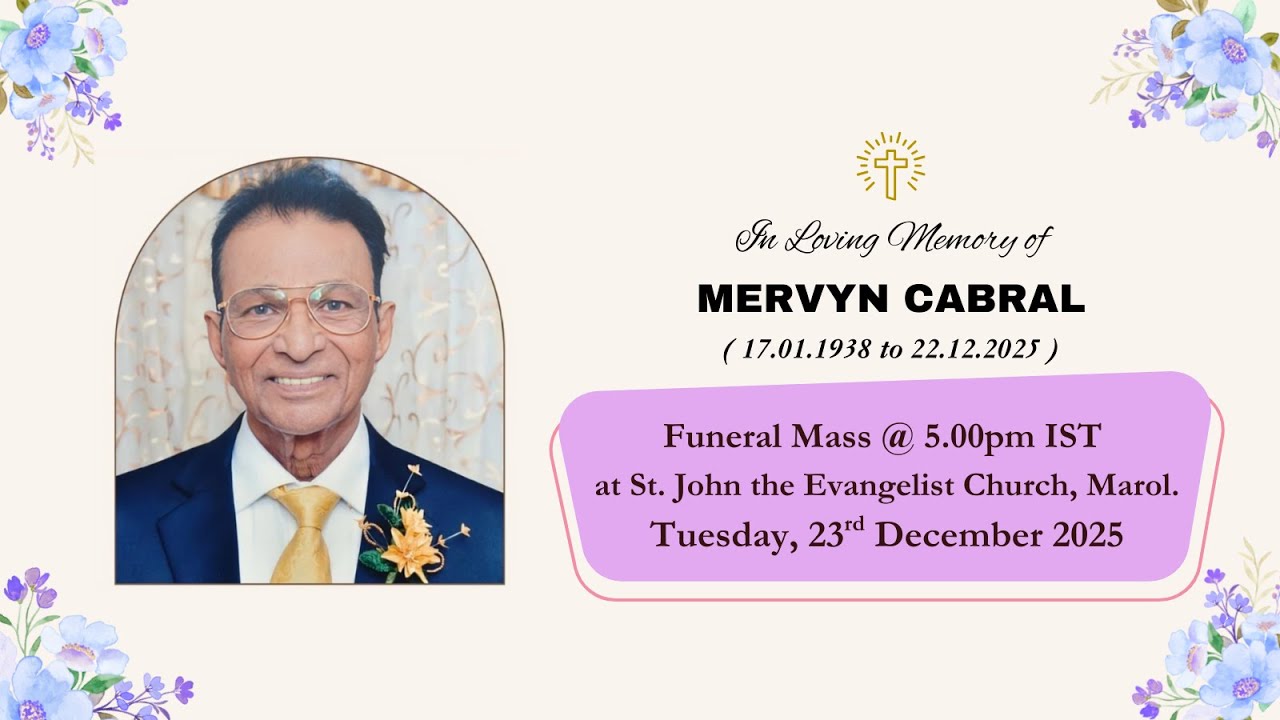 In Loving Memory of MERVYN CABRAL || Mass @ 5pm at St. John the Evangelist Church, Marol, 23-12-2025