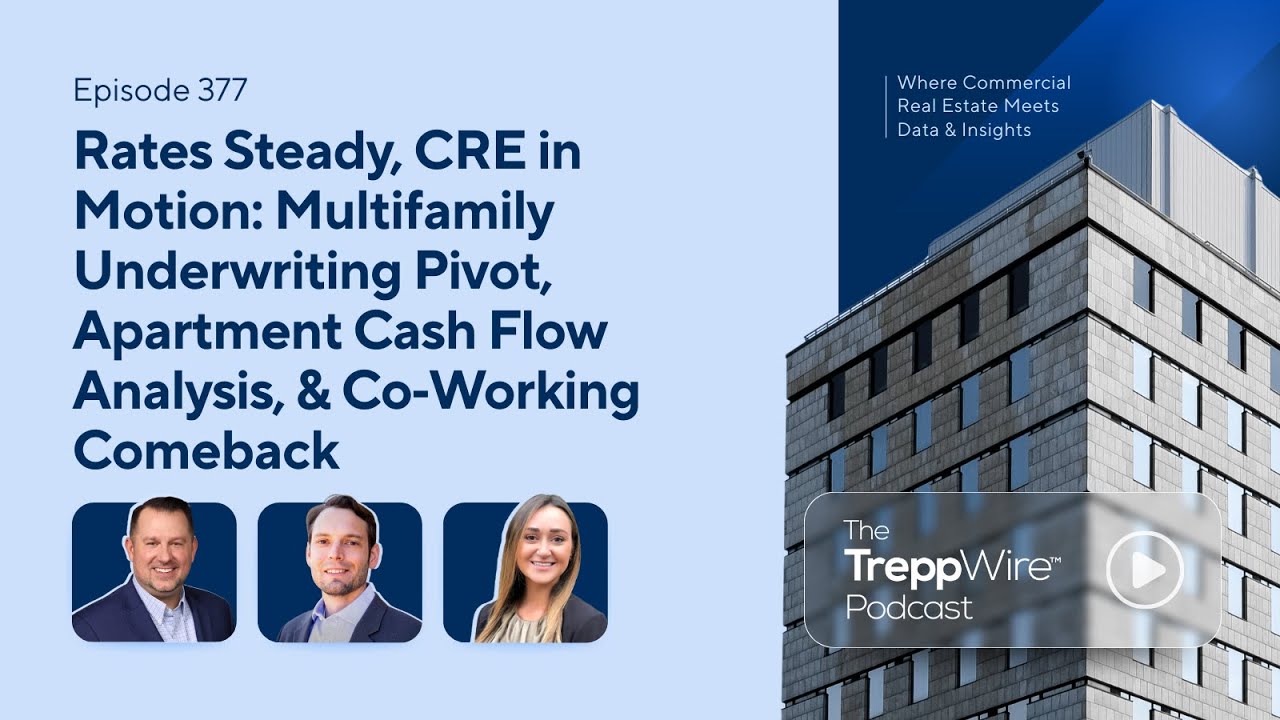 Episode 377  Rates Steady, CRE in Motion  Multifamily Underwriting Pivot, Apartment Cash Flow Analys