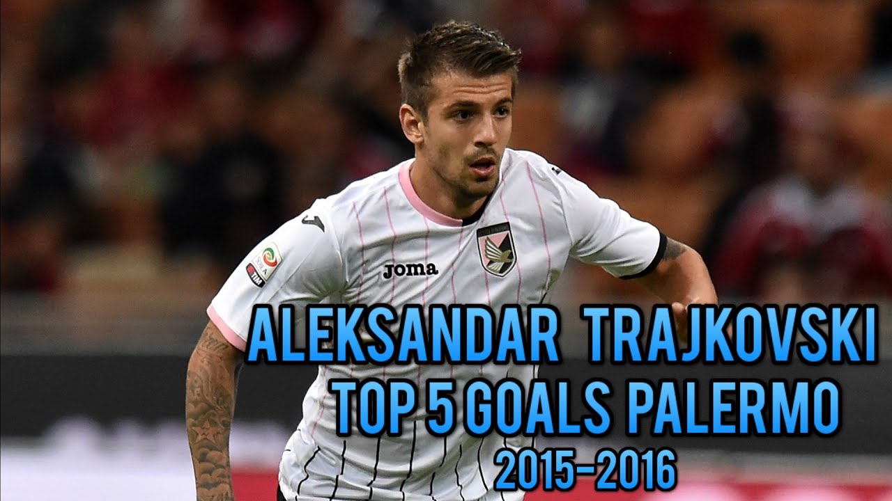 Aleksandar Trajkovski Top 5 Goals Palermo 2015-2016
