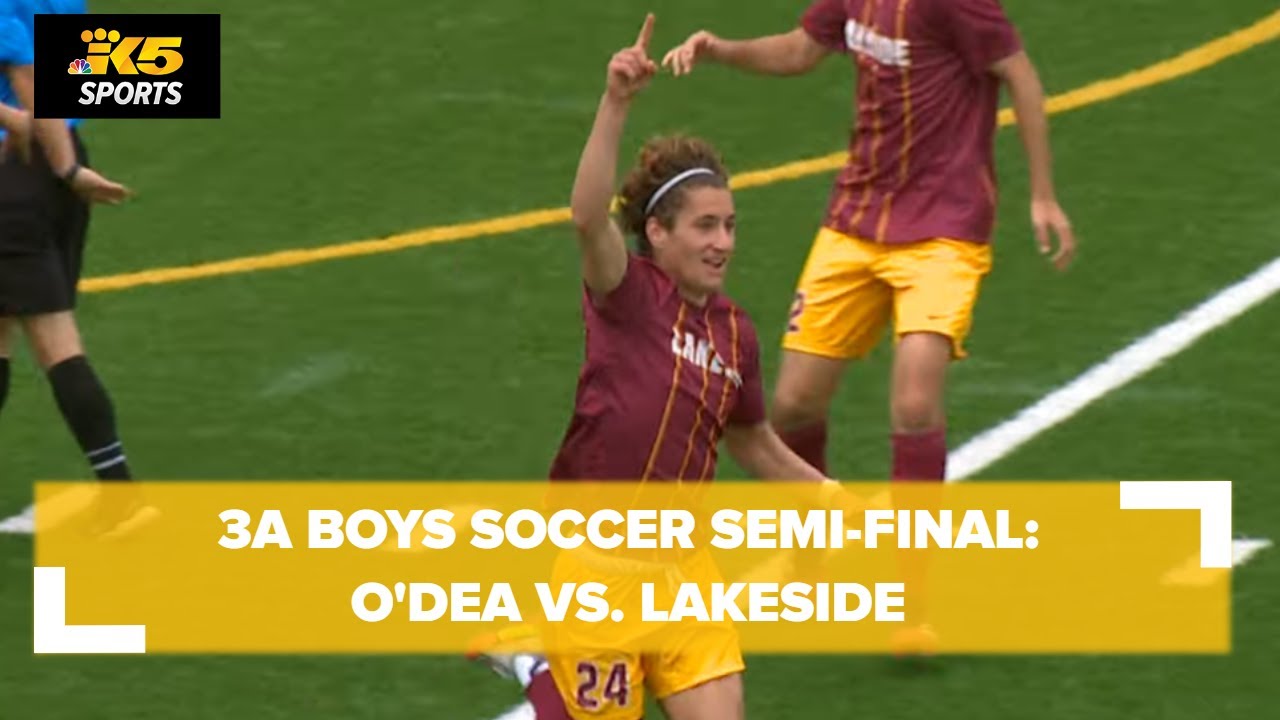 3A Boys Soccer Semi's - O'Dea vs. Lakeside
