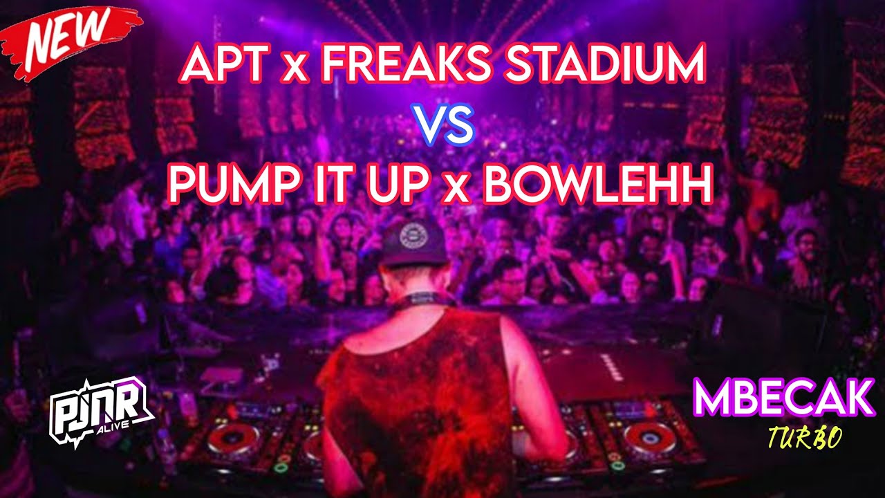 APT x FREAKS STADIUM vs PUMP IT UP x BOWLEHH || SOUND OF MONTAGE NYUCUKK!!!