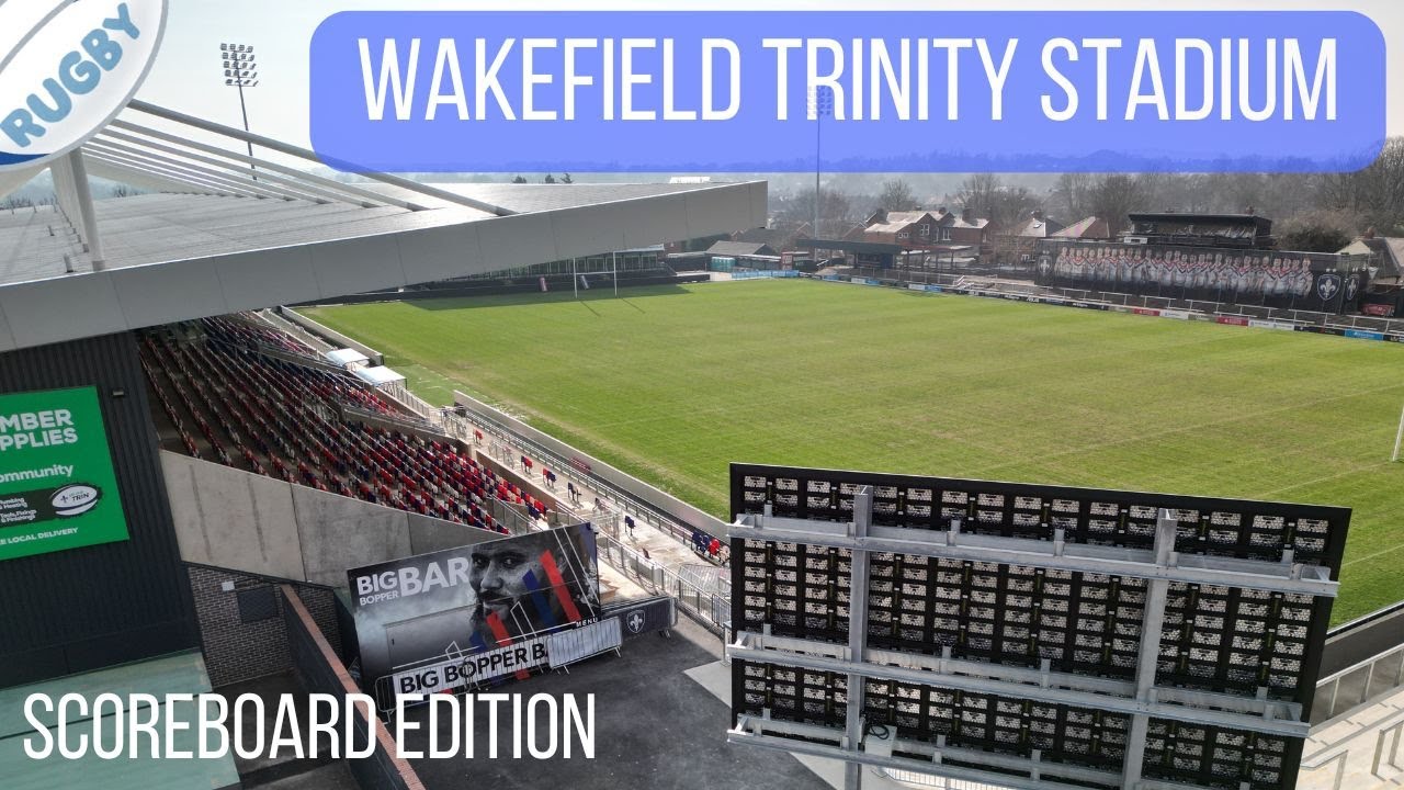WAKEFIELD TRINITY STADIUM (SCOREBOARD EDITION) (4K) UPDATED