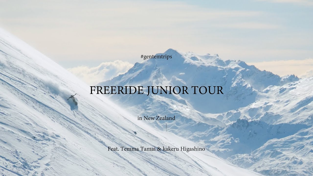 #GENTEMTRIPS  FREERIDE JUNIOR TOUR in New Zealand