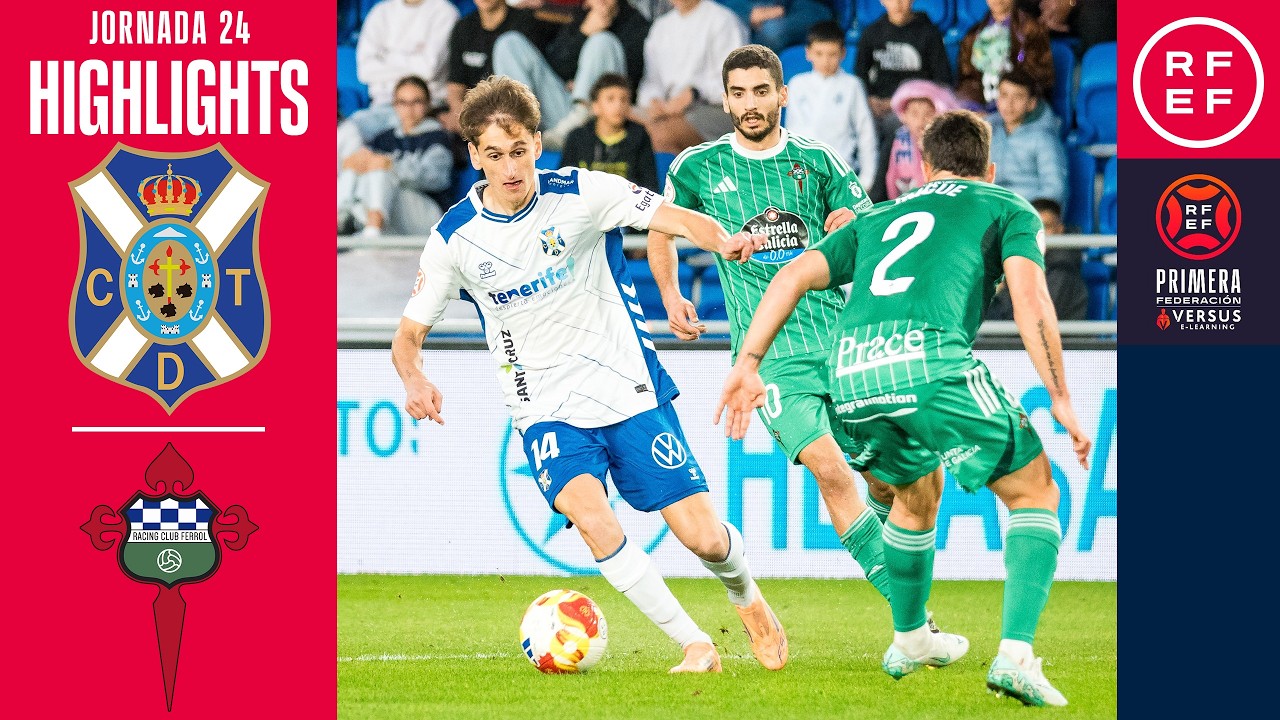 Resumen #PrimeraFederación | CD Tenerife 0-1 Racing Club Ferrol | Jornada 24 | Temporada 2025/2026
