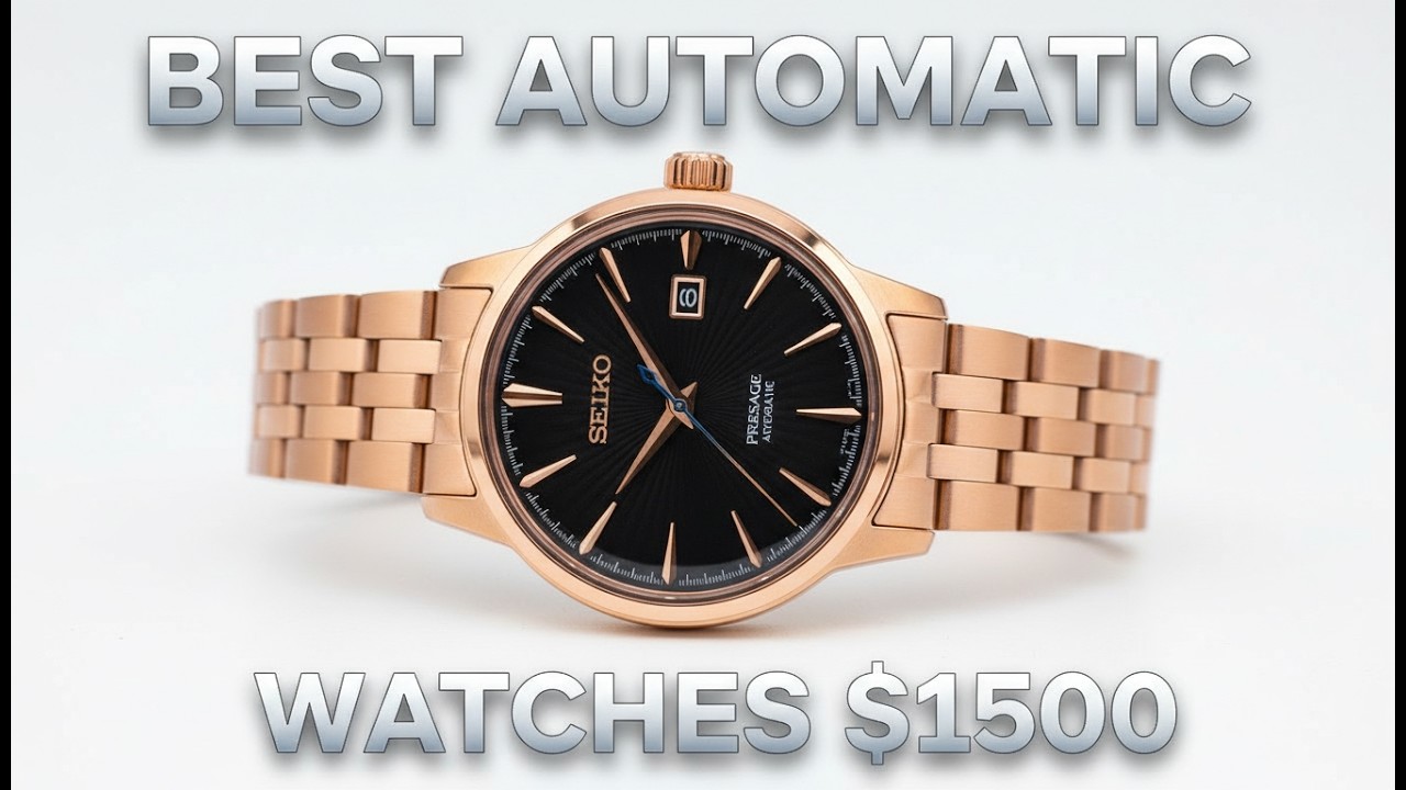 Top 10 Best Automatic Watches Under $1500 in 2026 - Don't Buy Until You Watch!