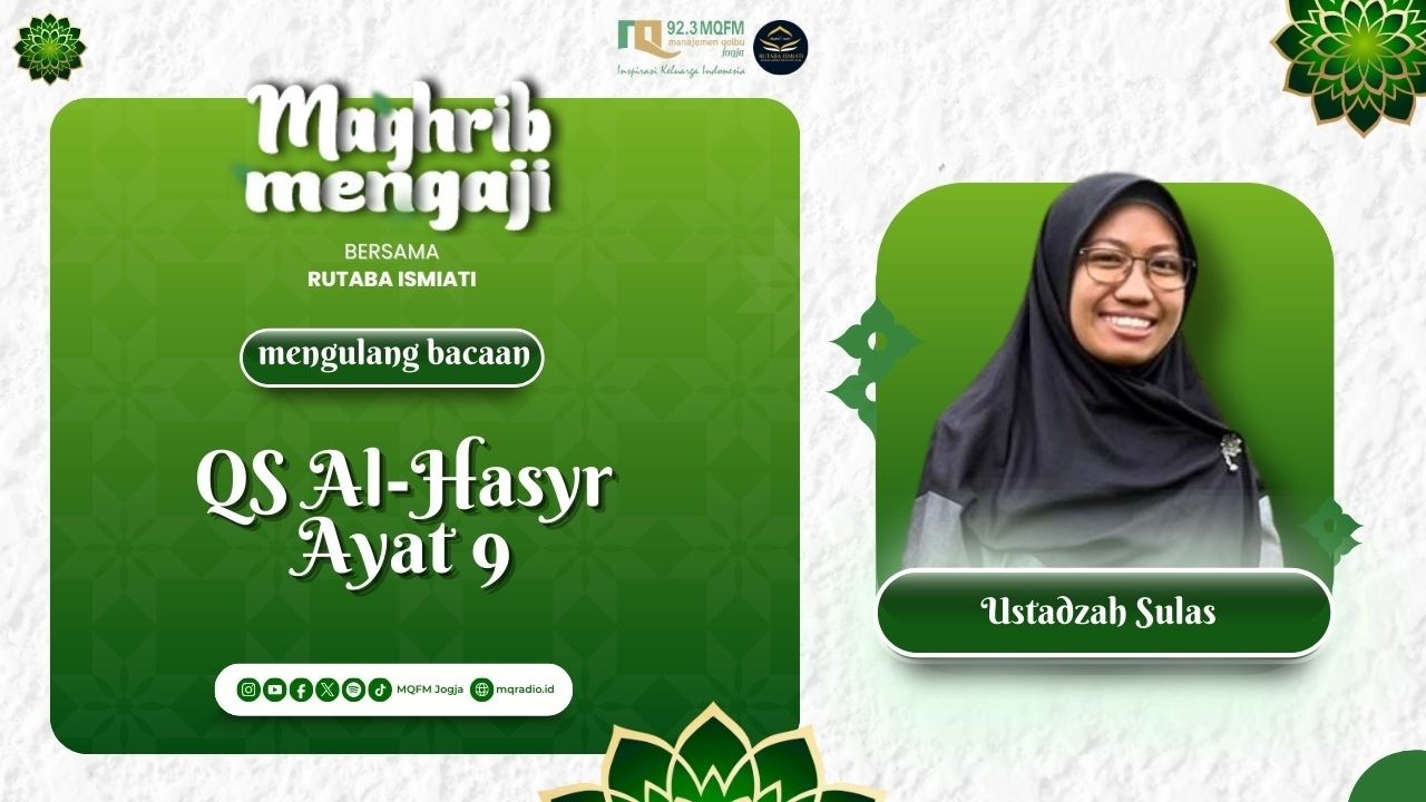 MENGULANG BACAAN SURAT QS AL-HASYR AYAT 9 | MARI MENGAJI | 09/02/2026