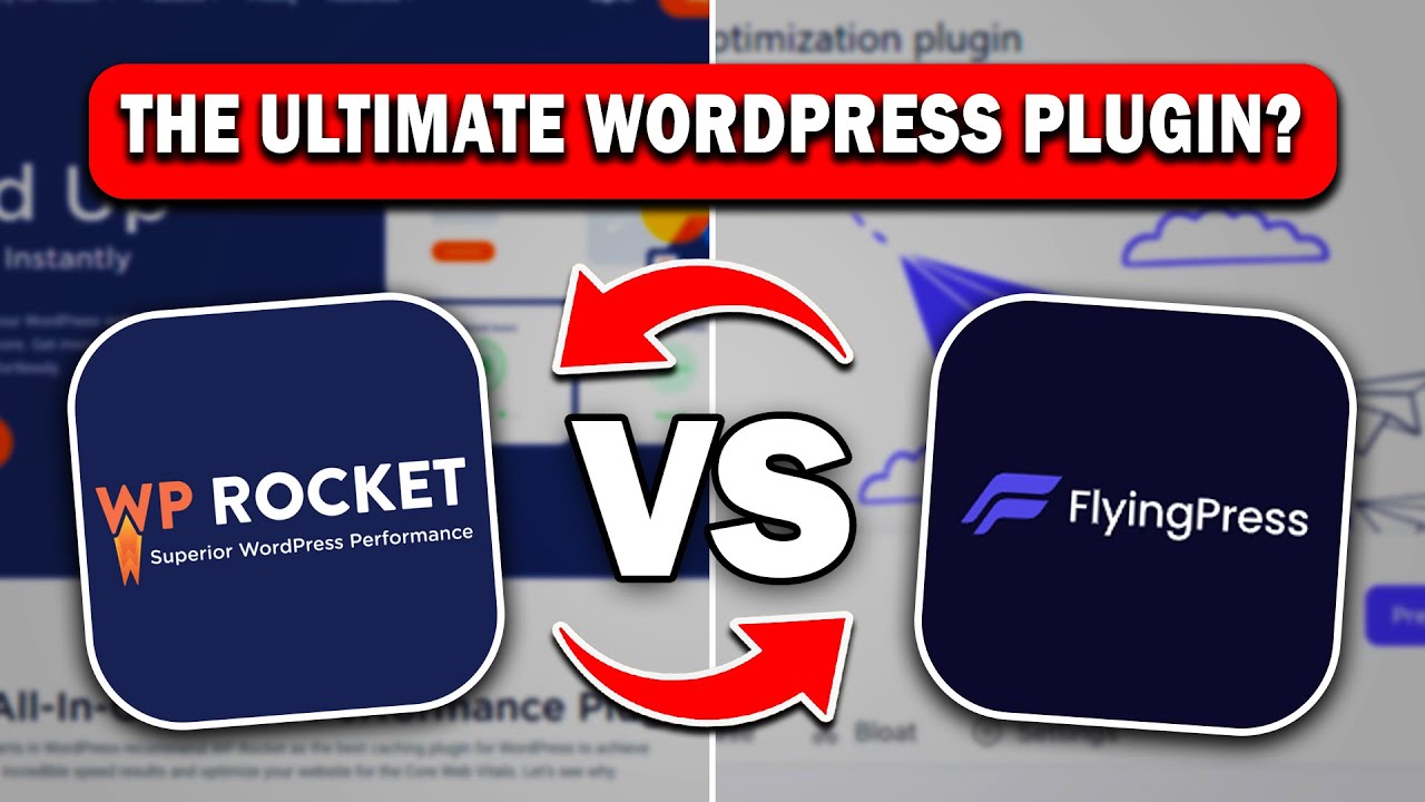 WP Rocket vs FlyingPress &mdash; Ultimate WordPress Cache Plugins