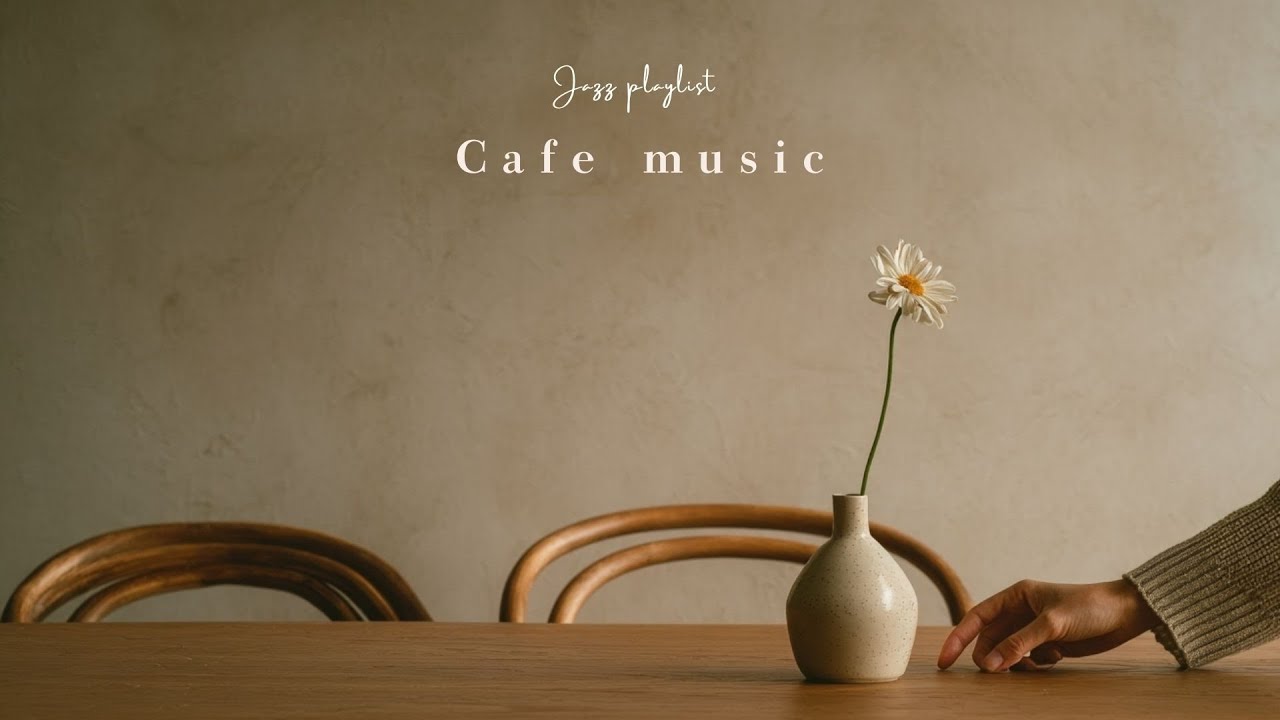 【Playlist】🌿 Gentle Flowing Café Jazz Music / Jazz / Piano / Cafe BGM