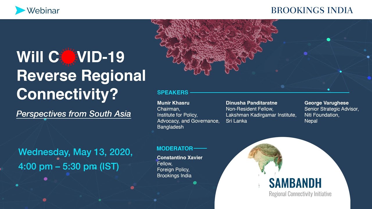Will COVID-19 Reverse Regional Connectivity? Perspectives from South Asia
