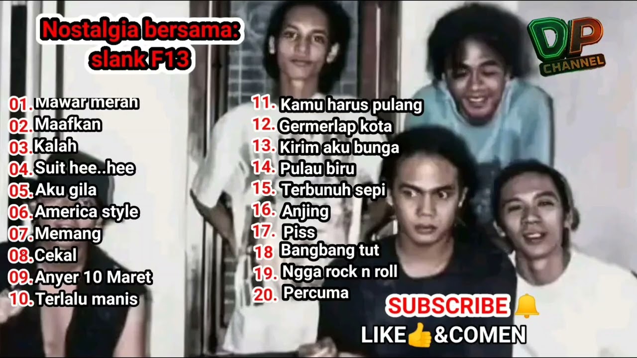 KOLEKSI LAGU SLANK LAWAS [ NOSTALGIA BERSAMA] Slank F13