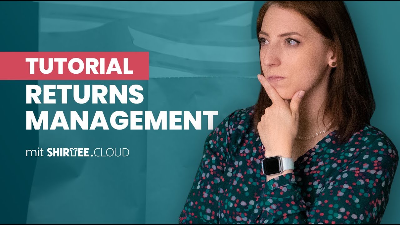 [Tutorial] Einrichten des Retouren Managements im Shirtee Cloud Dashboard