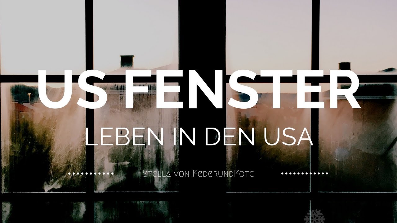 Leben in den USA: So funktionieren amerikanische Fenster!  Komplett anders als in Deutschland!