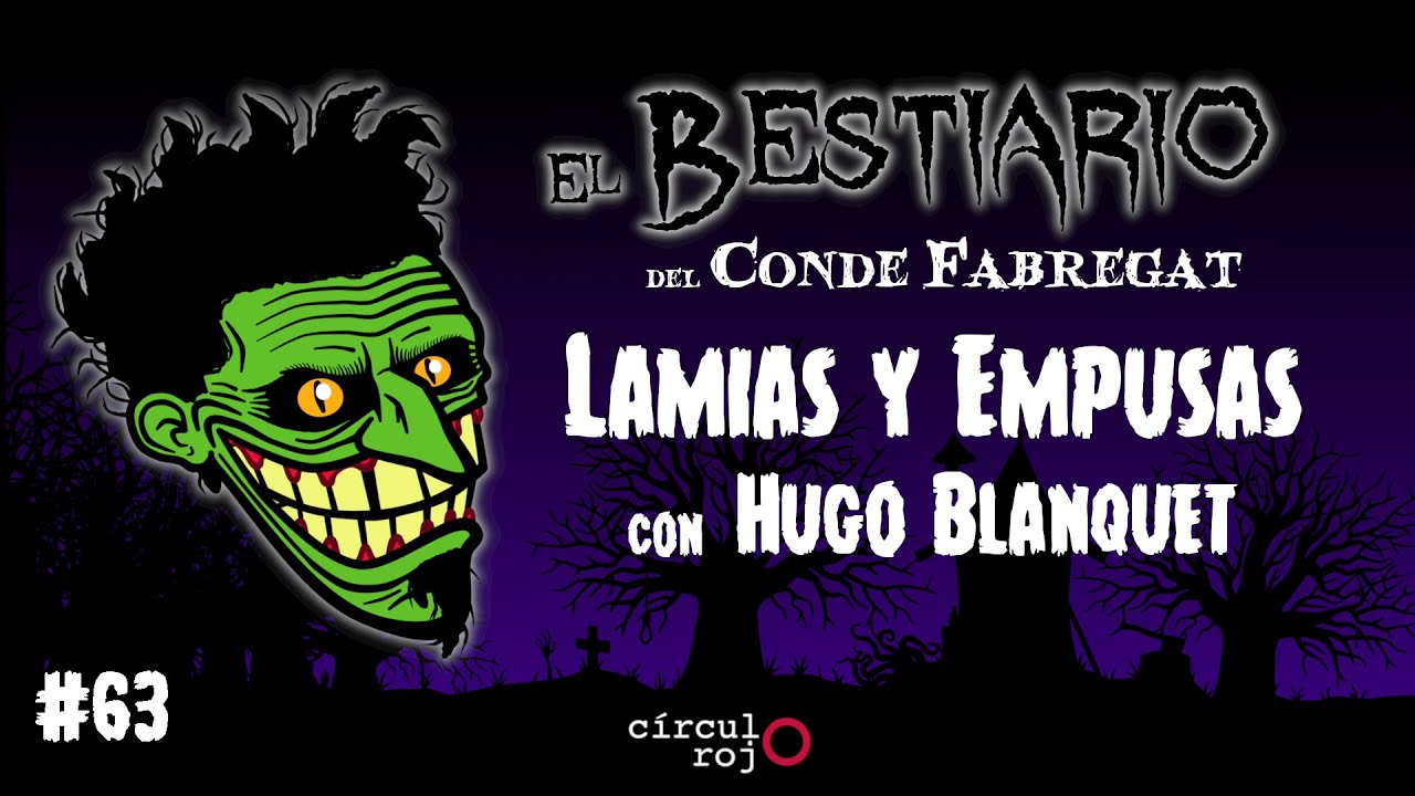Episodio 65: Lamia -Con Hugo Blanquet-