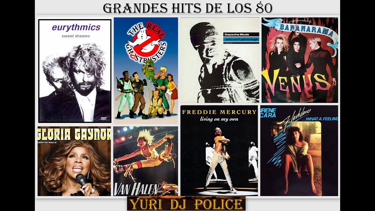 GRANDES HITS DE LOS 80 - YURI DJ POLICE -