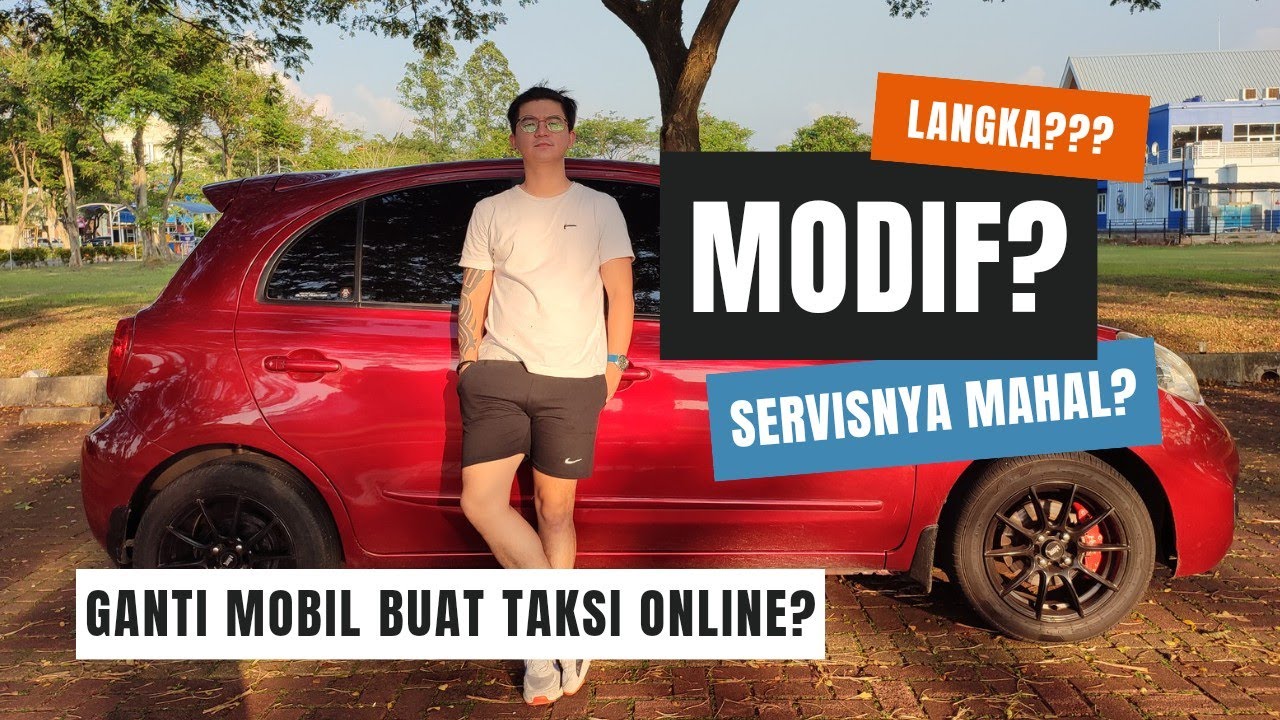 Upgrade Mobil Buat Taksi Online | Review Singkat Nissan March Edisi Terbatas | 4 Silinder 1.500 CC!