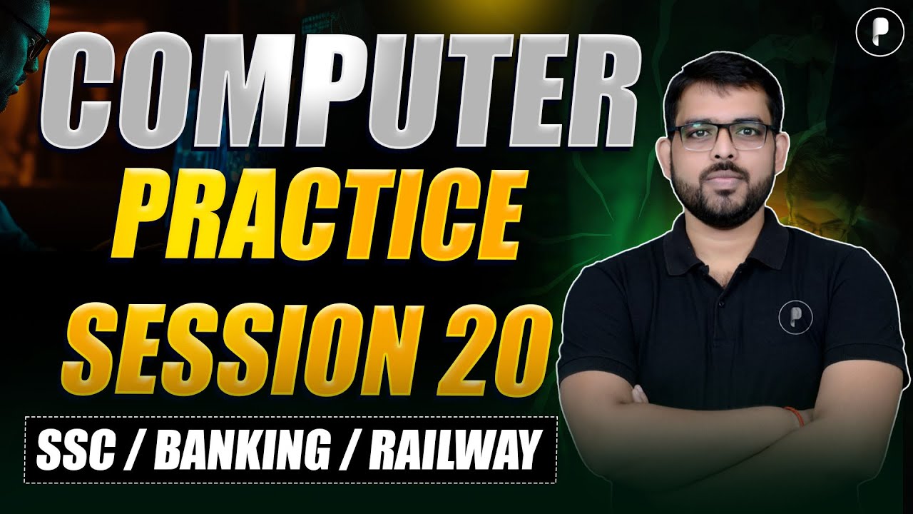 Computer Practice Session 20 for SSC CGL, CHSL, Railway, IBPS RRB Bank PO & Clerk