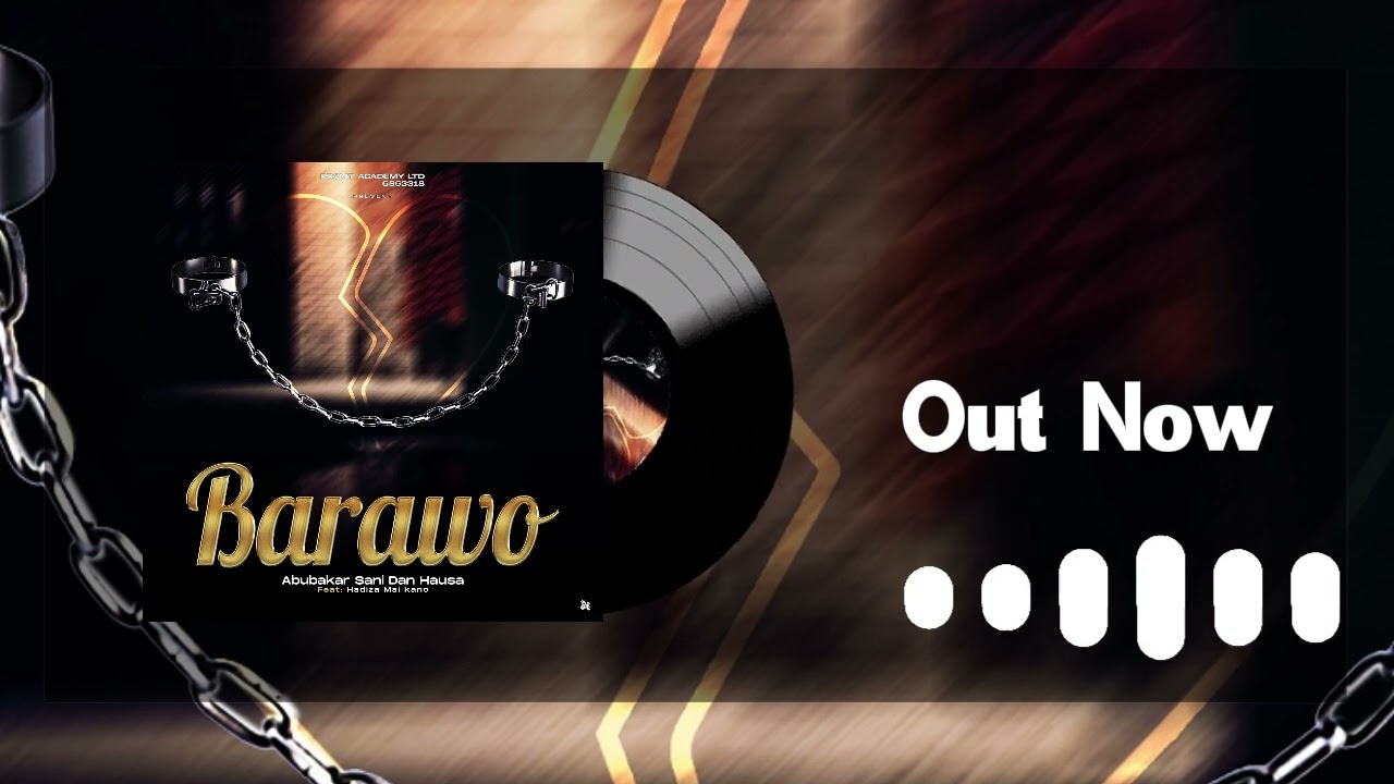 BARAWO BY ABUBAKAR SANI NEW ALBUM 