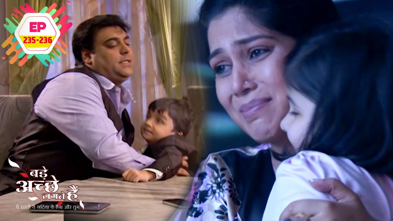 Ram-Priya's new story will begin after 5 years | Bade Achhe Lagte Hain | Ep 235-236