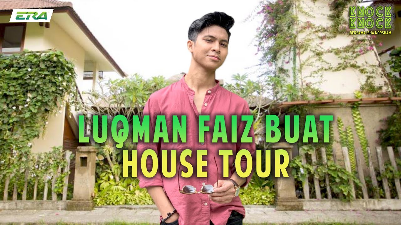 Knock-Knock Bersama Isha EP1: Luqman Faiz Buat House Tour