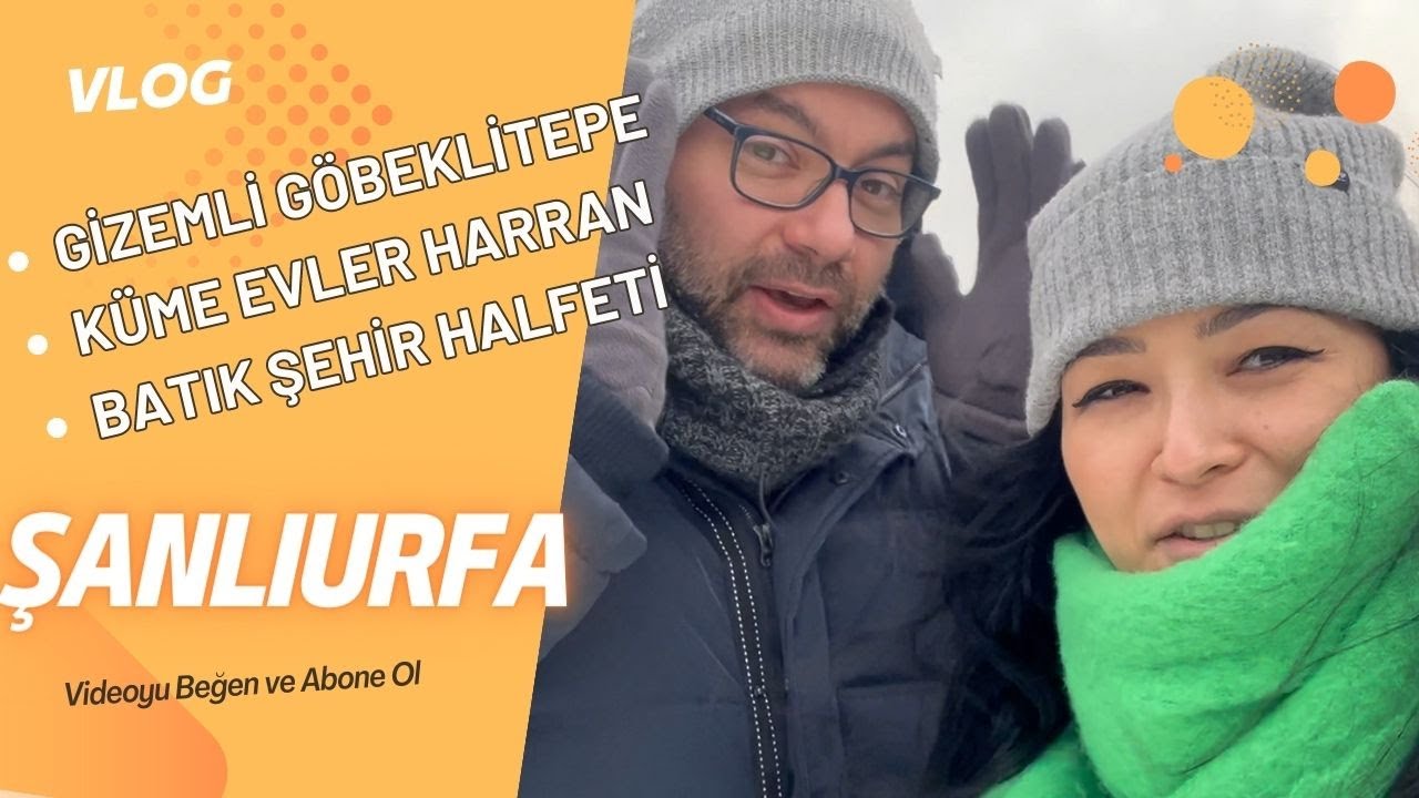 8 Saatte Göbklitepe, Harran ve Halfeti'yi gezdik.