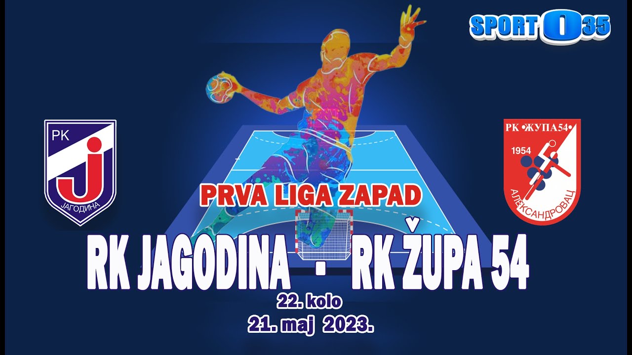 Rukomet || RK Jagodina - RK Župa 54 Aleksandrovac (cela utakmica)  21.05.2023