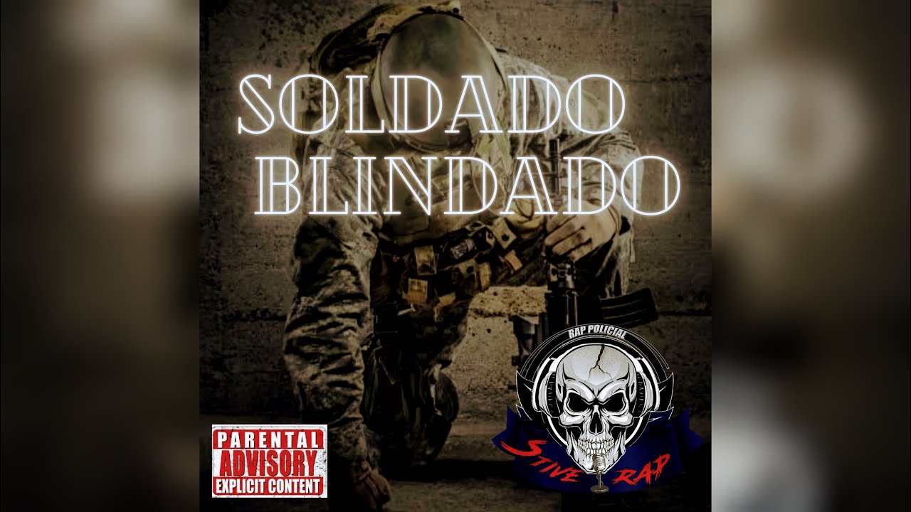Soldado Blindado - Stive Rap Policial