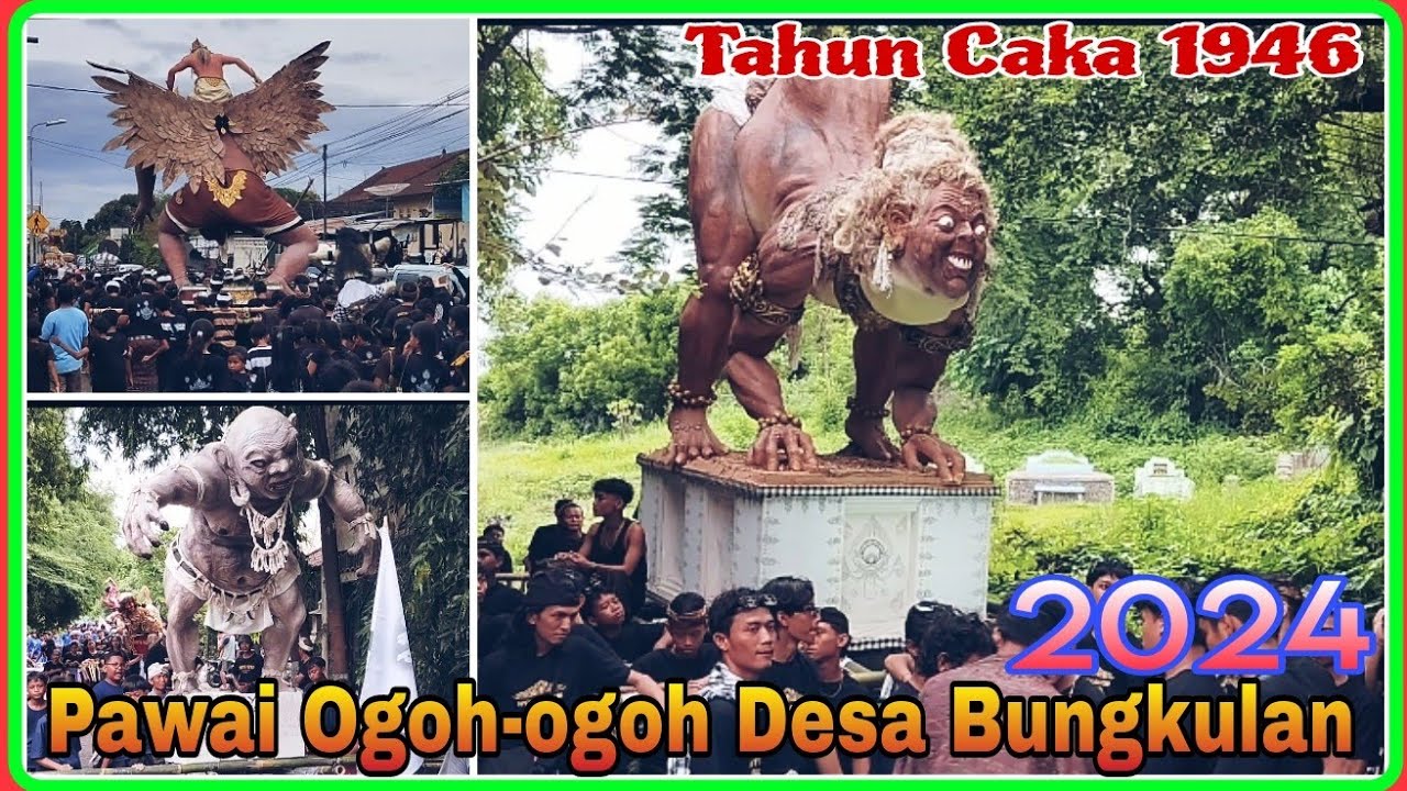 Ogoh-ogoh Desa Bungkulan Tahun 2024 Caka 1964