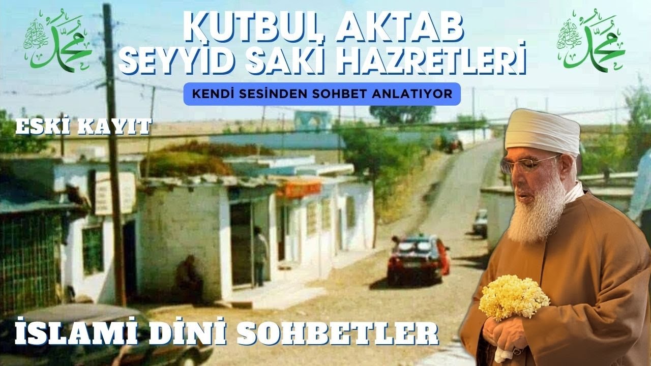 Hizmet Nedir ve Nasıl Hizmet Edilmelidir ? Muhammed Saki Hazretleri Dini Sohbetleri Menzil Köyü
