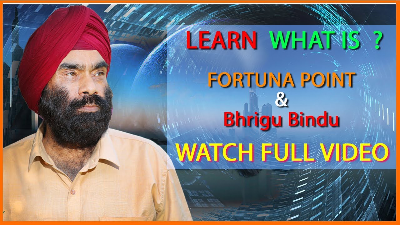 फॉरच्यूना पॉइंट / भृगु बिंदू  | Bhrigu Bindu / Fortuna Point | Numerology | vastu shastra |