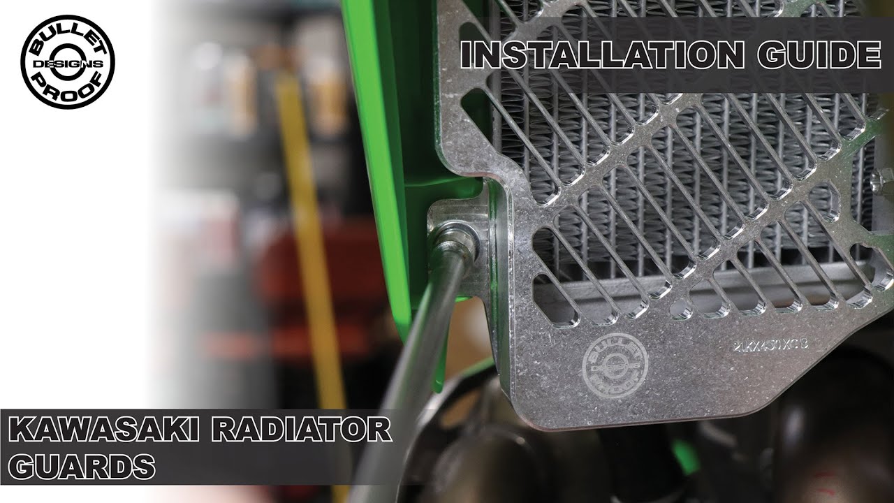 BULLET PROOF DESIGNS - KAWASAKI RADIATOR GUARDS: Installation