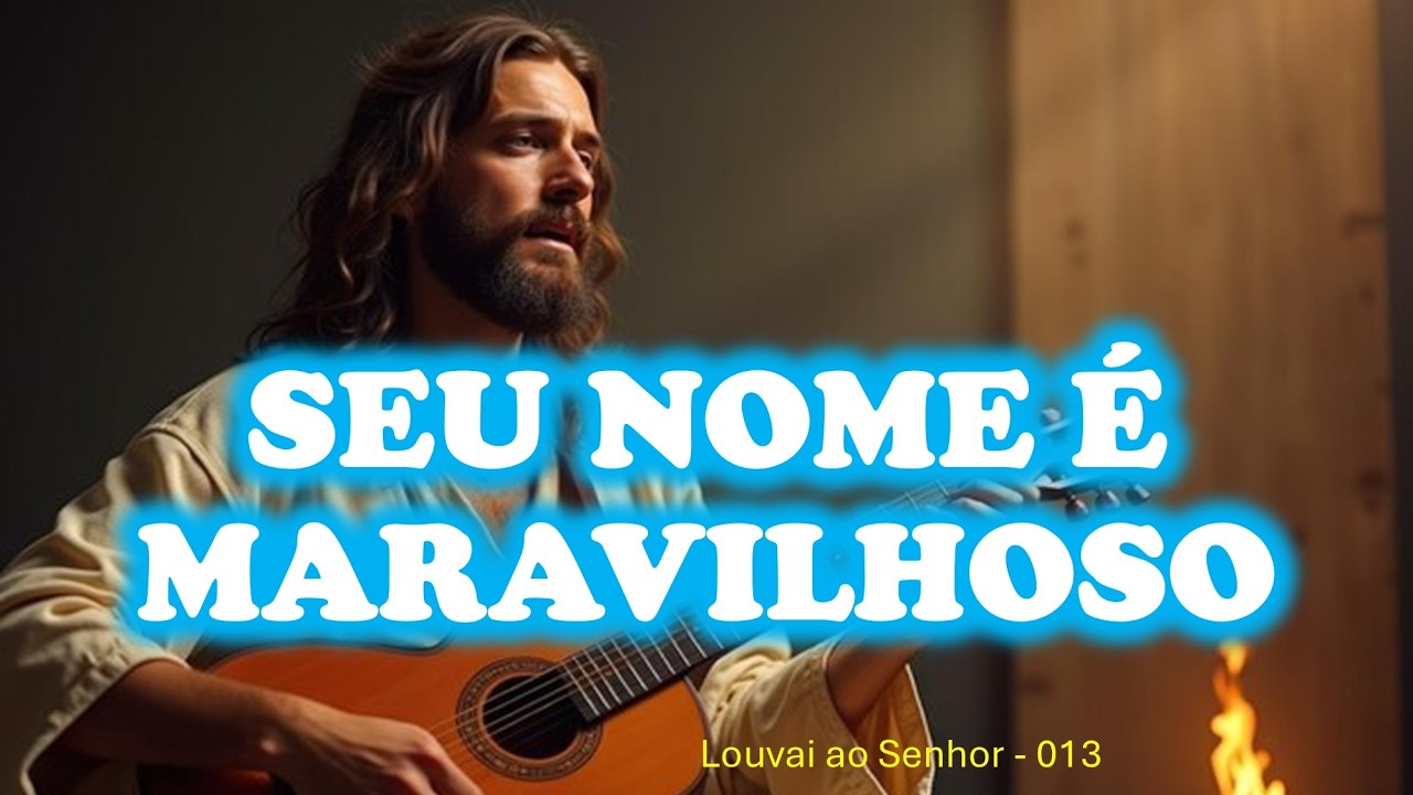 SEU NOME É MARAVILHOSO