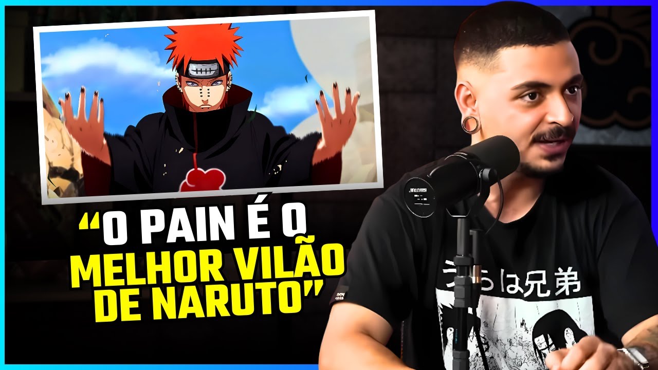 PAIN REALMENTE É O MELHOR VILÃO DE NARUTO?
