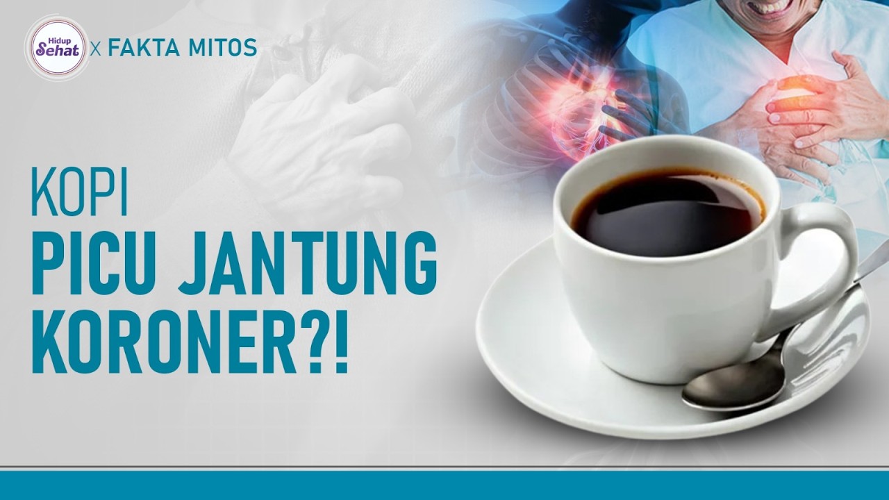 Fakta Penyakit Jantung Koroner, Akibat Keseringan Minum Kopi?! | Hidup Sehat tvOne