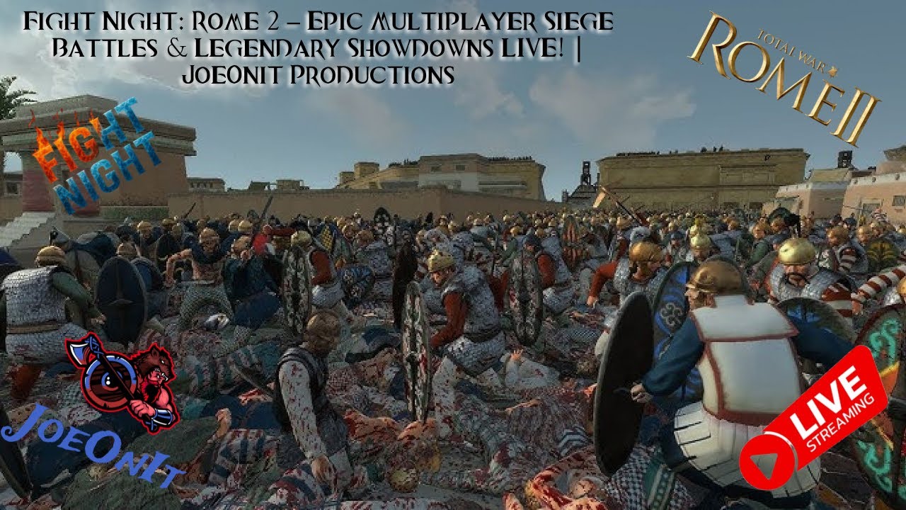 Fight Night: Rome 2 &ndash; Epic Multiplayer Siege Battles & Legendary Showdowns LIVE!