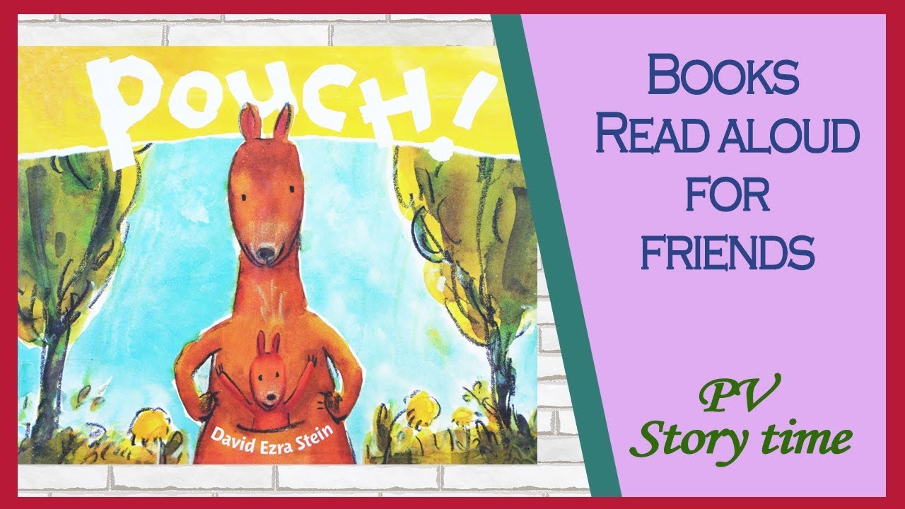 POUCH  by David Ezra Stein - Children's Books - Read aloud