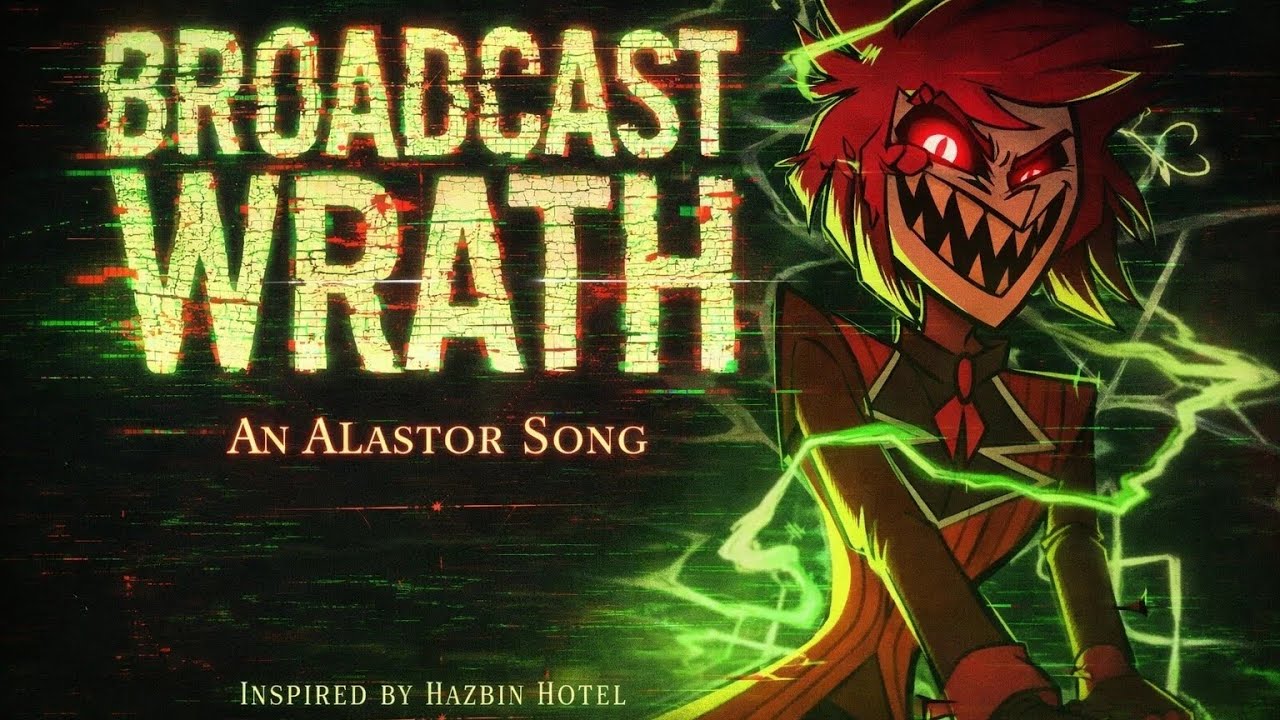 BROADCAST WRATH: An Alastor Song (#hazbinhotel ) (Music Video) 