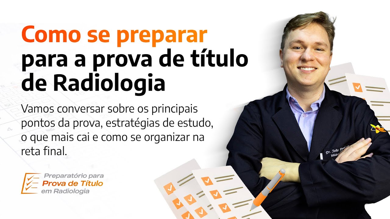 Tudo sobre o meu preparatório para a prova de título de Radiologia I VOCÊ RADIOLOGISTA