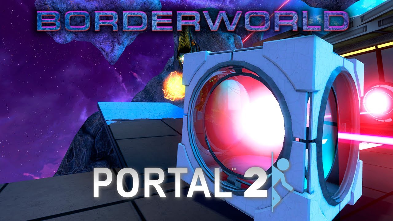Borderworld / Portal 2