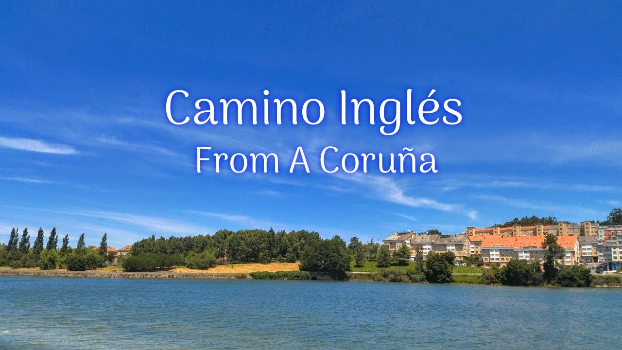 Camino Inglés from A Coruña