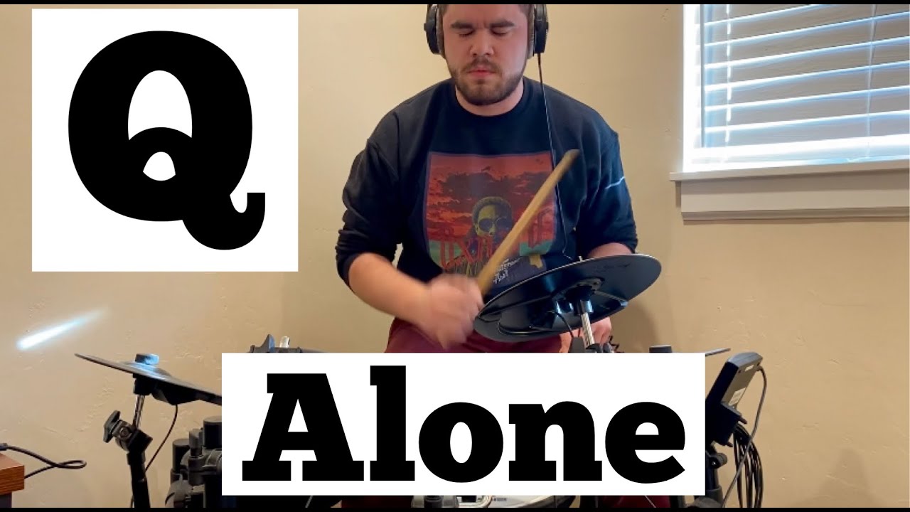 Q Drum Cover-Alone-Rick McGuire