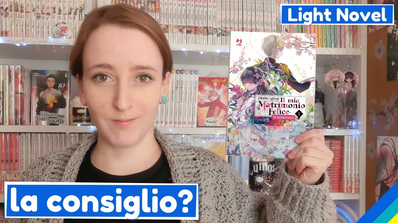 Il mio matrimonio felice Light Novel: la consiglio?